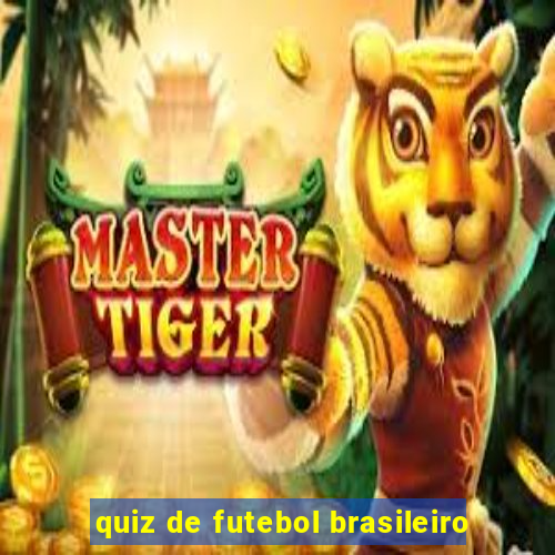 quiz de futebol brasileiro